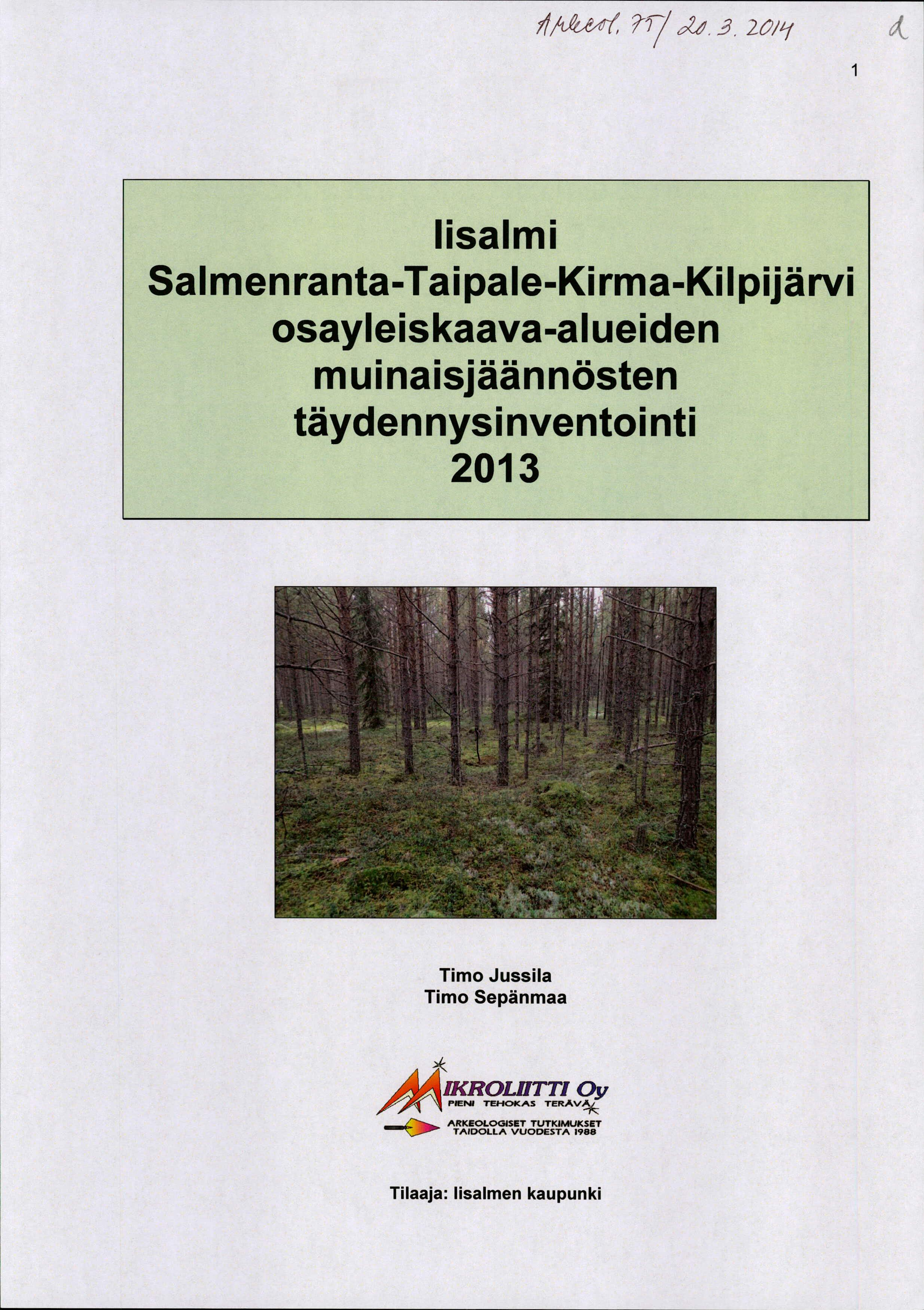 &. 2/ Iisalmi Sai men rantatai paleki rmaki pij Bao rvi osayleiskaavaalueiden.... muinaisjaannȯ.