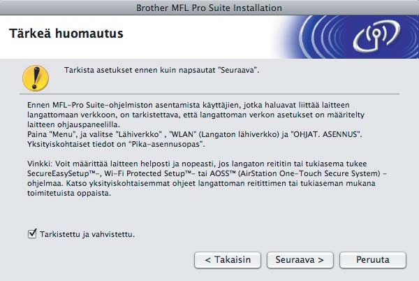 Lngton verkko Mintosh Ohjimien j ohjelmien sentminen (M OS X 10.2.4 ti uudempi) 13 Ennen MFL-Pro Suiten sennust Vlitse Lngton verkkoyhteys j osoit sitten Seurv.