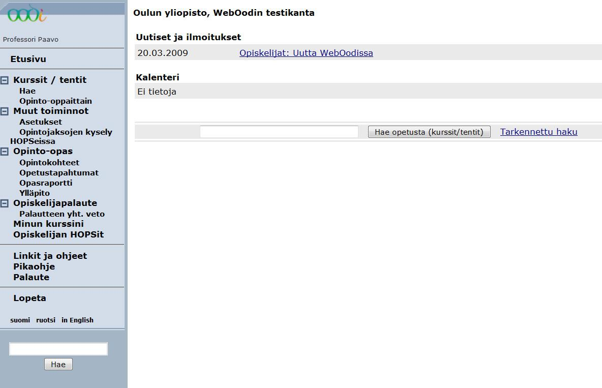Aloitus Kuva 1: Ohjaajan Oodin etusivu. HOPS-ohjaajan toiminnot löytyvät Oodista kohdasta Opiskelijan HOPSit.