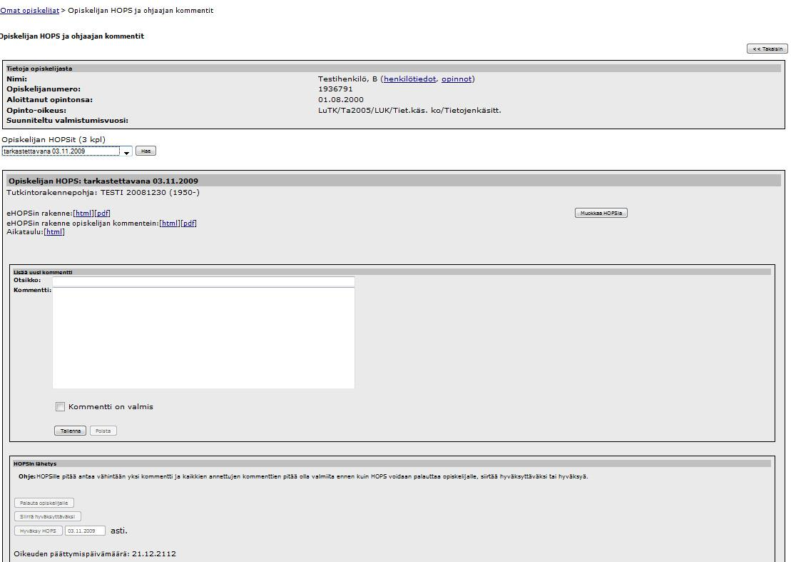HOPSin tarkistaminen ja hyväksyminen Kun klikkaat tarkastettavana olevaan hopsia, avatuu ao. näkymä, jossa voit tarkastella ja kommentoida opiskelijan HOPSia.
