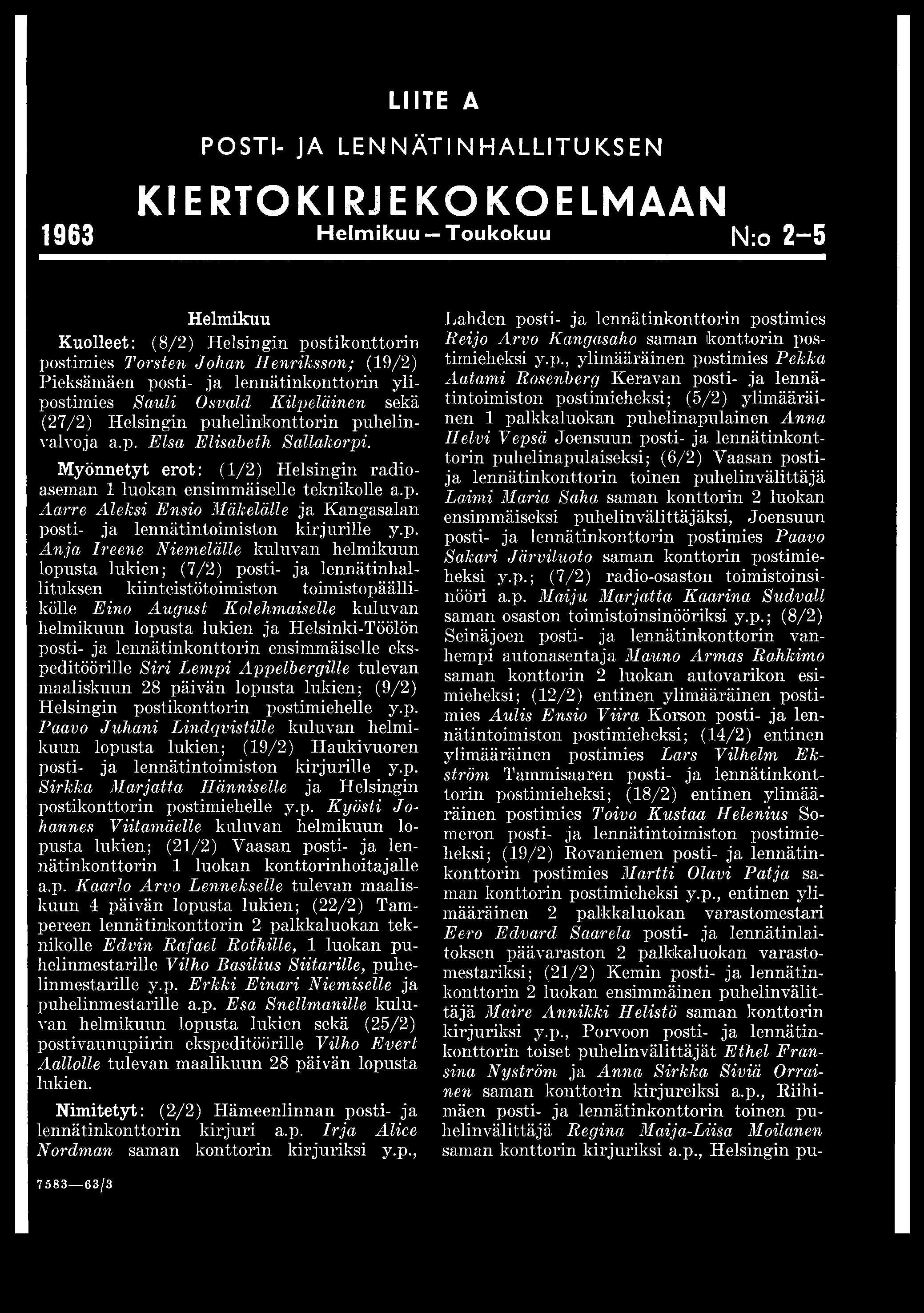Myönnetyt erot: (1/2) Helsingin radioaseman 1 luokan ensimmäiselle teknikolle a.p.