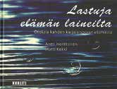 lustii, kaskukirja, Antti Henttonen-Irma-Riitta Järvinen 10 Muistojen tilkkutäkki, pakinoita, Hellin Tauru 5 Antrean