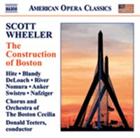 : 8,00 Yksikkö: 1 Wheeler, Scott - Construction of Boston, The - Teeters, Donald Soloists.