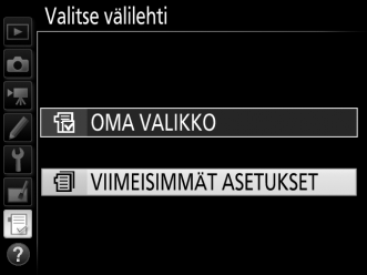 Valikon nimi vaihtuu nimestä OMA VALIKKO nimeen VIIMEISIMMÄT ASETUKSET. Valikoiden kohtia lisätään viimeisimpien asetusten valikon kärkeen sitä mukaa kun niitä käytetään.