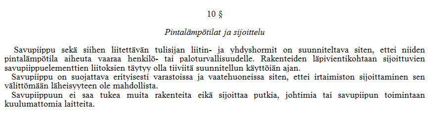 17 Tulisija yhdistetään yleensä omaan erilliseen savuhormiin.