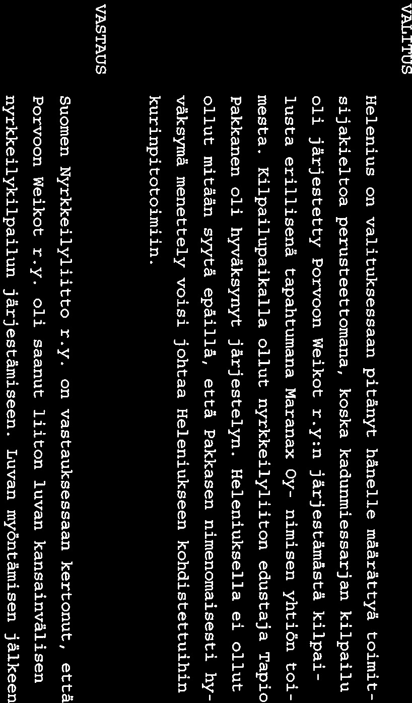 URHEILUN OIKEUSTURVAIJAUTAKUNTA PÄÄTÖS Nro 3/2001 10.9.2001 Diaarinro 1/2001 RATKAISU, JOHON ON HAETTU MUUTOSTA Suomen Nyrkkeilyliitto r.