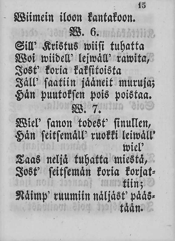 <5 Wiimein iloon kantakoon. W. 6.