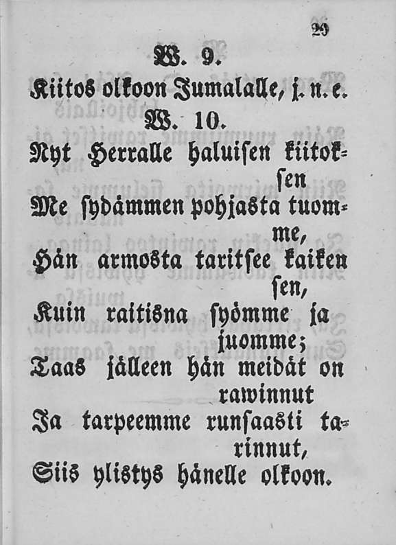 W W. 9. KiitoS olkoon Jumalalle, j.n.e. W. 10.