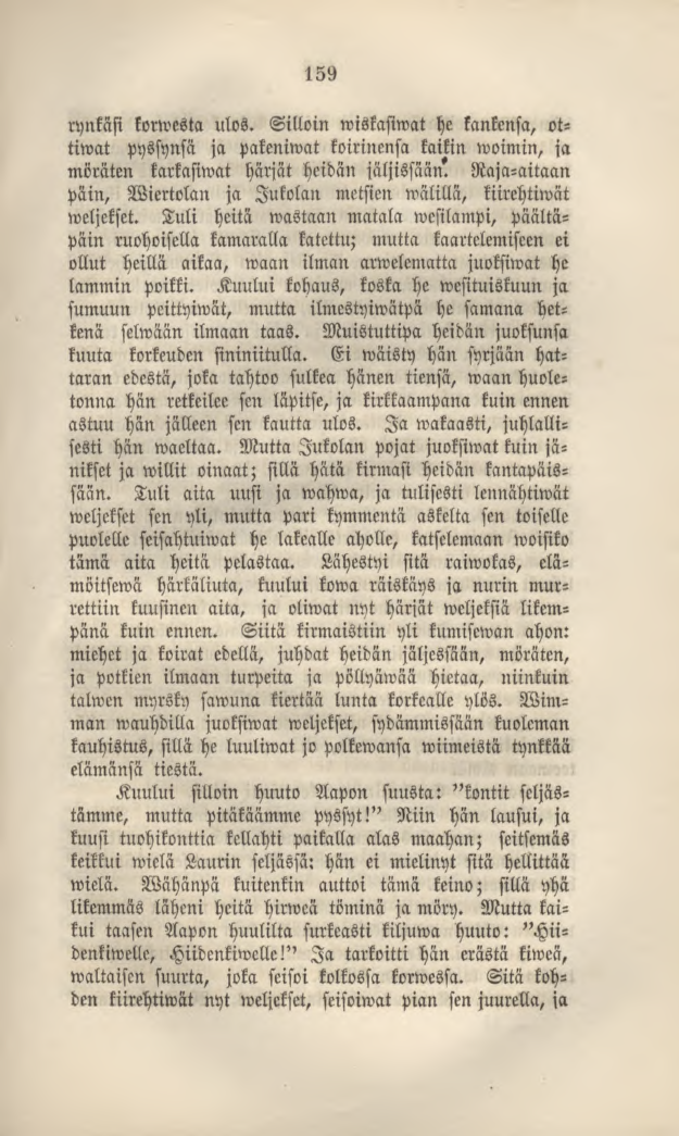 159 ryntäsi korwesta ulos.