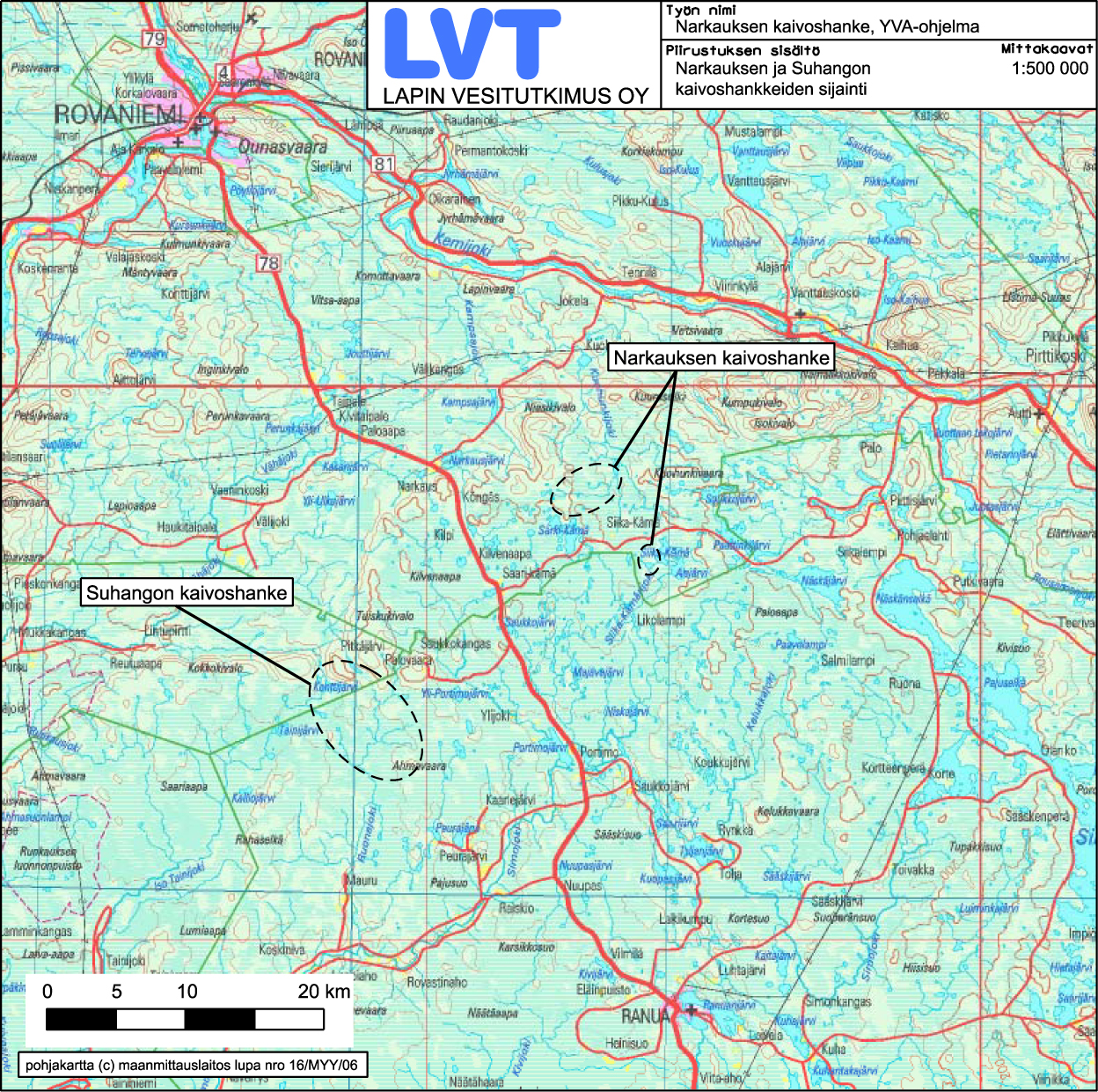 1 Gold Fields Arctic Platinum Oy 1 JOHDANTO Gold Fields Arctic Platinum Oy:n Narkaus projektin kaivoshanke sijoittuu Rovaniemen kuntaan ja osin Ranuan kunnan rajalle, noin 40 km kaakkoon Rovaniemeltä