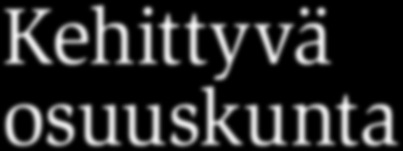 Hinta 8 Juhani Laurinkari Osuustoiminta, utopiasta kansainvälisen yrittämisen muodoksi Hinta 20 Kehittyvä osuuskunta Kysyvä työkirja pienosuuskunnille Työosuuskuntien