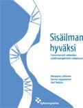 Lisää tietoa Lahtinen M, Ginström A, Harinen S, Lappalainen S, Tarkka O, Unhola T: Selätä sisäilmastokiista - viesti