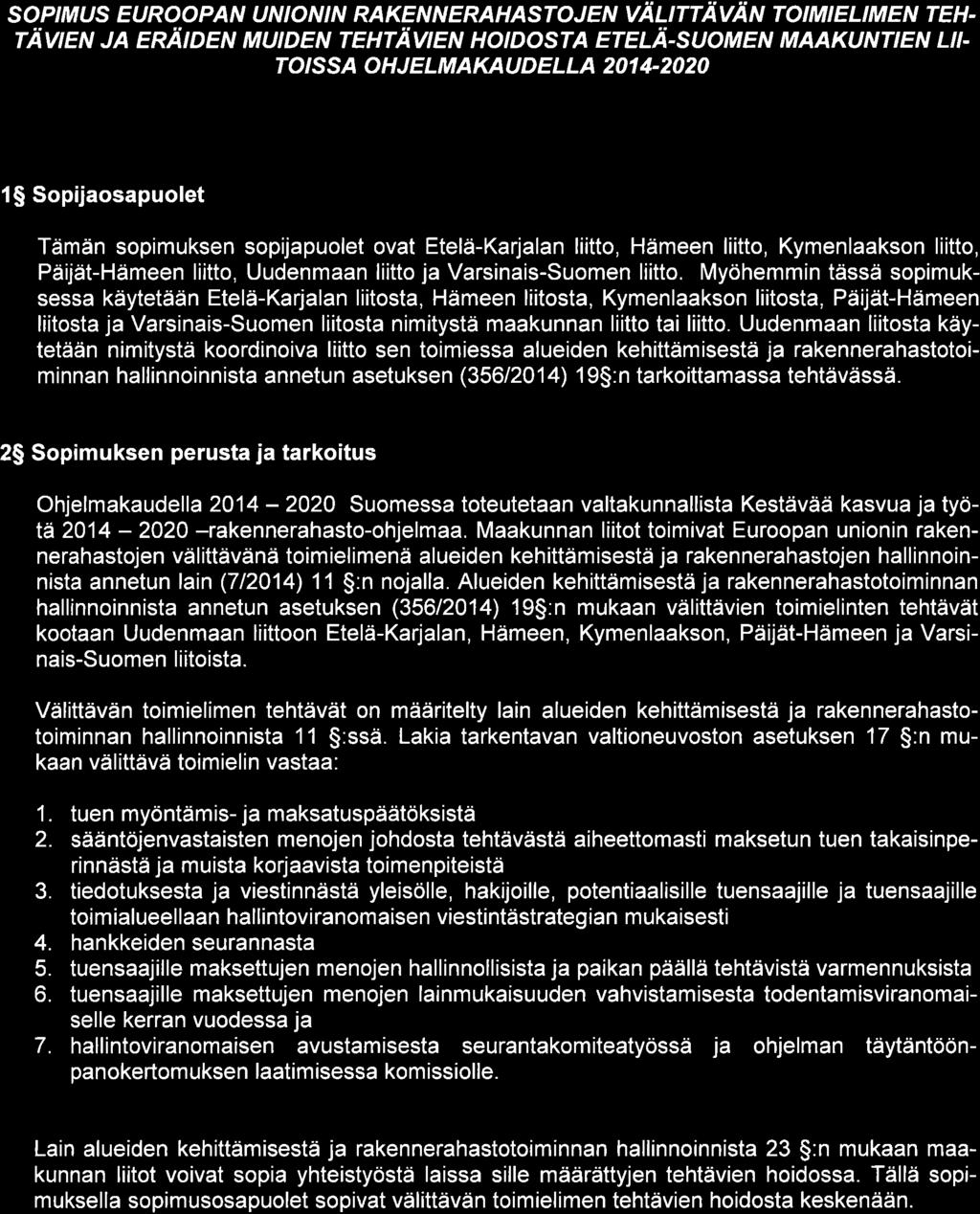 Saap.,/ Ô, Kàs. C..+- /V Ark. tunnus "2otq SOøMUS EUROOPAN UNION I N RAKEN N ERAHASTOJ EN VÄUTTÄVÄTN TOIMI ELIMEN TEH- TJ vien JA ERÉLIDEN MUIDEN TEHTAIvIEN HaIDaSTA ETELÄ-SUaMEN MAAKIINTIEN LII.