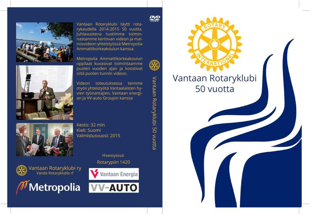 30 Kuva 18. Rotary DVD:n kannet. Kannen visuaalinen suunnittelu tehtiin Adobe Photoshop Creative Cloud 2014- ja Adobe Illustrator Creative Cloud 2014 -ohjelmalla.