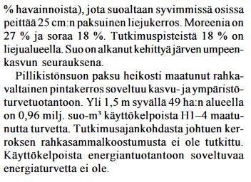 Kuvauksen osalta on otettava huomioon, että kuvaus koskee koko suoaluetta ja