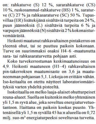 Kuvauksen osalta on otettava huomioon, että kuvaus koskee koko suoaluetta ja