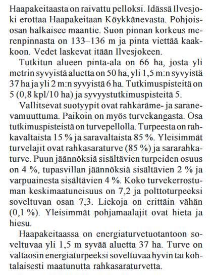 Kuvauksen osalta on otettava huomioon, että kuvaus koskee koko suoaluetta ja Satakunnan