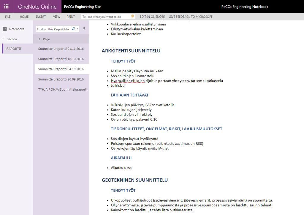 Projektimuistiot ja raportit Projektilista ja perustiedot Eri suodatukset mahdollisia OneNote Online