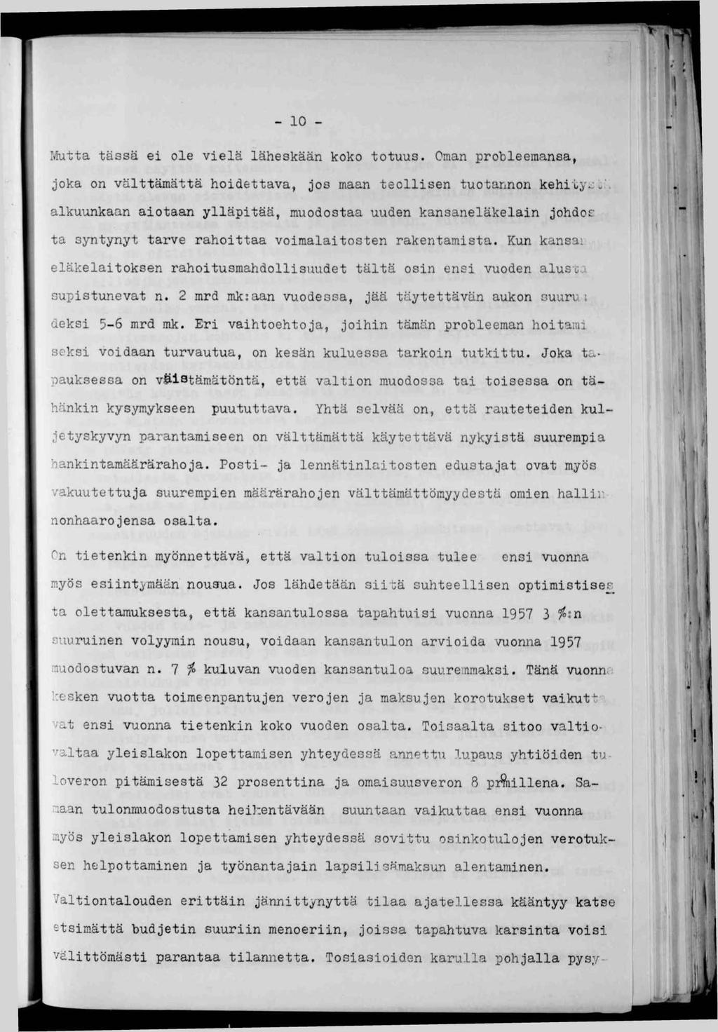 - 0 - välttömäst parantaa tlannetta. Tosasoden karulla pohjalla pysy/ ' ; Mutta tässä e ole velä läheskään koko totuus.