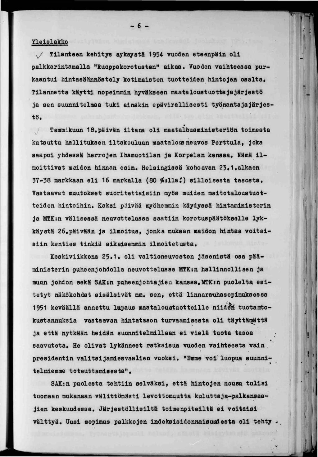 Yleslakko - 6 - '., : ^ Tlanteen kehtys syksystä 954 vuoden eteenpän ol palkkarntamalla ''kuoppakorotusten'* akaa.
