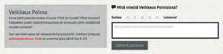 Peliilo ennen kaikkea. VeikkausTV:stä kanta-asiakkaat voivat katsoa huippu-urheilua suorana ja maksutta. Tarjolla on päivittäin kotimaista ja ulkomaista huippu-urheilua: mm.