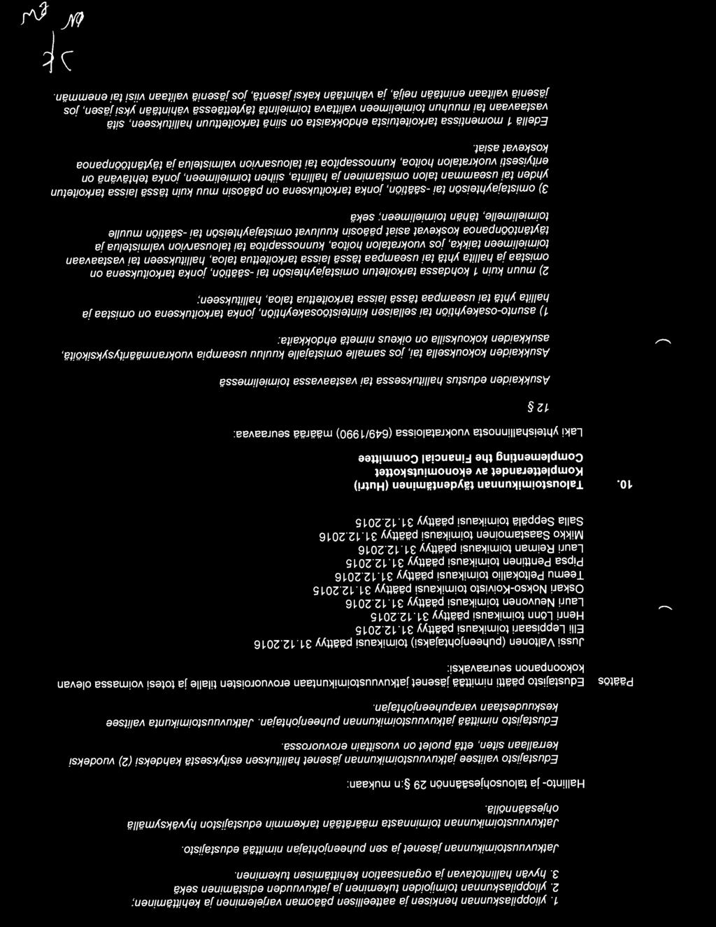 Jatkuvuustoimikunnan toiminnasta maarataan tarkemmin edustajiston hyvaksymalla ohjesaannolla.