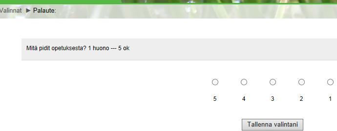 kehittääkseen omaa opetustaan oikeaan suuntaan,