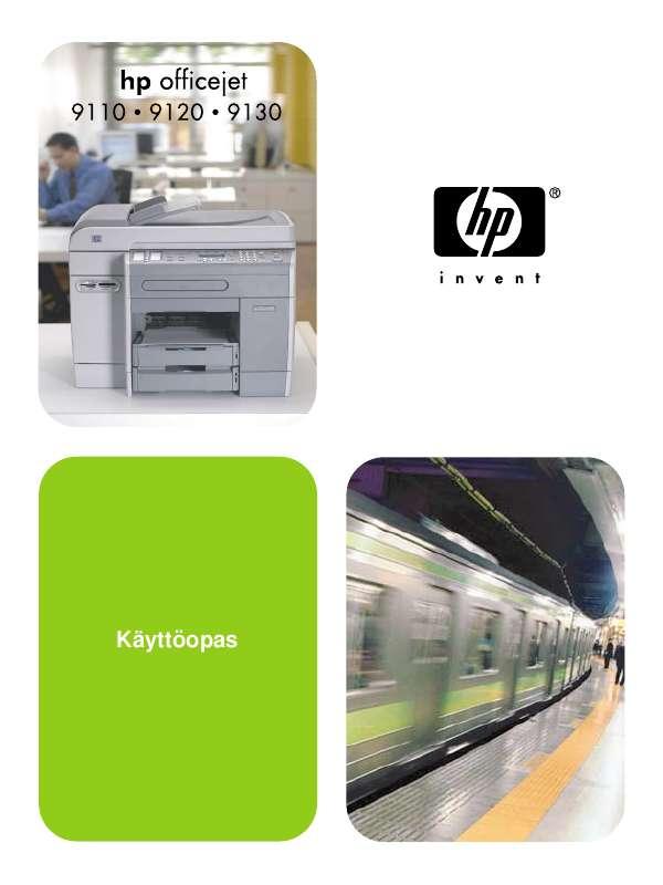 Yksityiskohtaiset käyttöohjeet ovat käyttäjänoppaassa Käyttöohje HP OFFICEJET 9100 ALL-IN-ONE Käyttöohjeet HP OFFICEJET 9100 ALL-IN-ONE Käyttäjän opas HP
