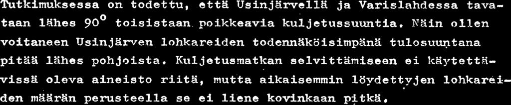 Outokumpu Oy Malminet sinta KVARTKXRIOEOLOGINEN TUTKIblUS (~iite v.72 tehtyyn tutkimuksoen).