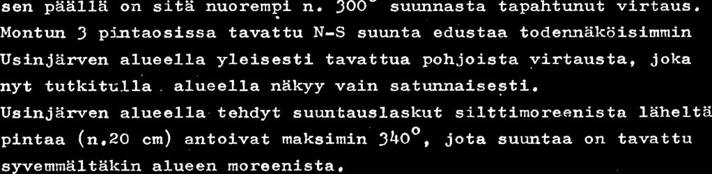 'hilosten tarlcastelua ~utkirnusmontuissa vaidaan eroittaa kak'si eri moreenipatjaa tai Alempi moreeni on vgrilta5.