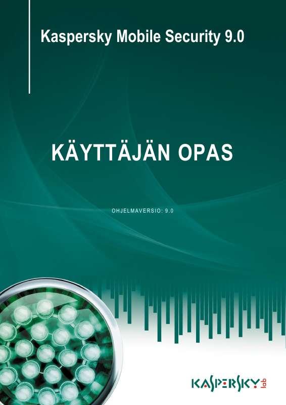 Yksityiskohtaiset käyttöohjeet ovat käyttäjänoppaassa Käyttöohje KASPERSKY LAB MOBILE SECURITY Käyttöohjeet KASPERSKY LAB MOBILE SECURITY Käyttäjän opas