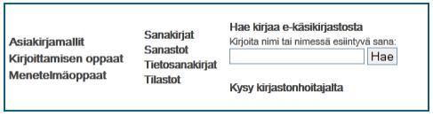 harjoitukset: yhdeksi hakusanaksi elektroninen tai Haun rajauksella) Nellin ELEKTRONISET