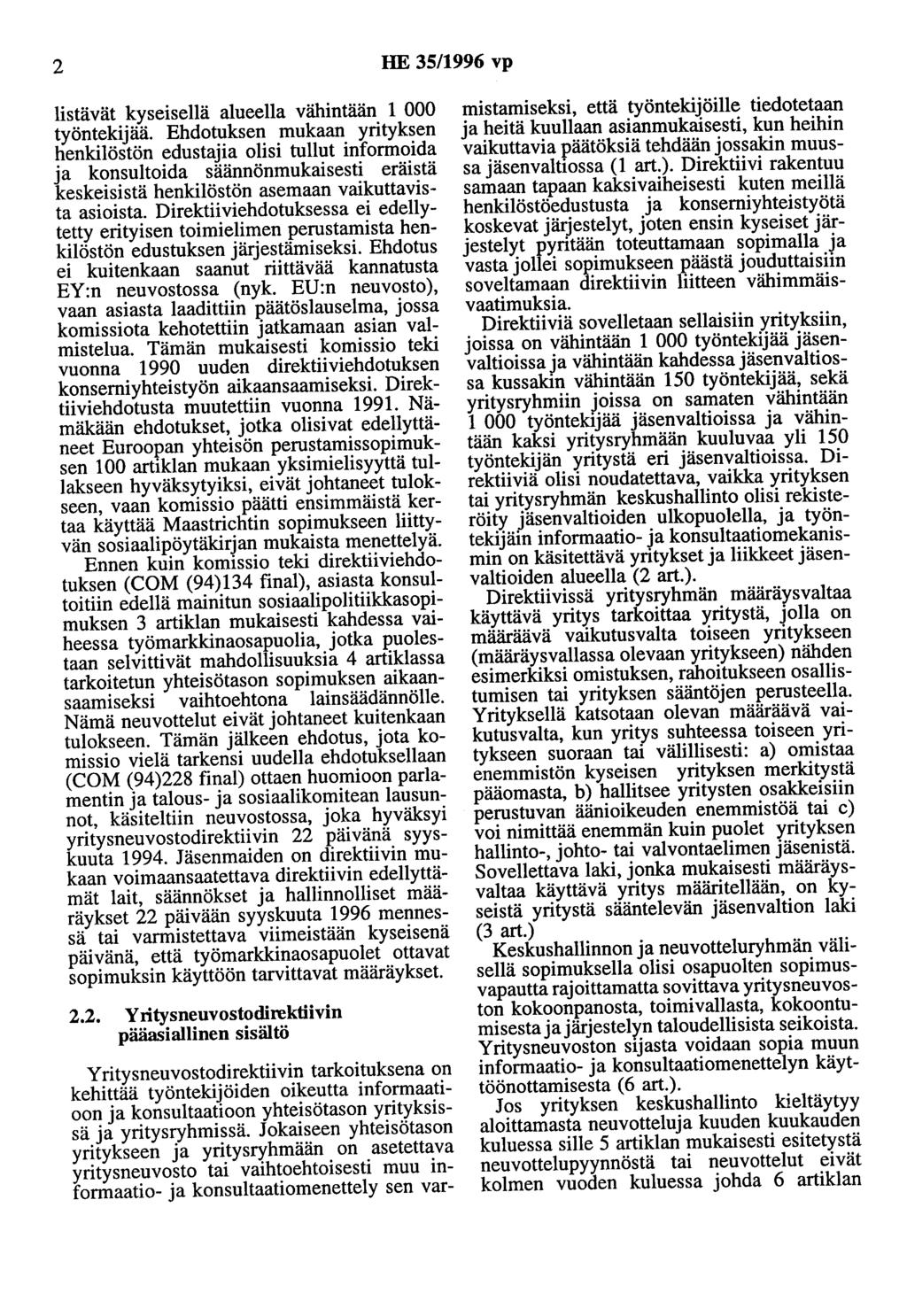 2 HE 35/1996 vp listävät kyseisellä alueella vähintään 1 000 työntekijää.