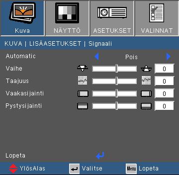 Käyttäjän ohjaimet KUVA Lisäasetukset Signaali (RGB) Signaali ontuettu vain analogisella VGA (RGB) -signaalilla. Automatic Valitsee automaattisesti signaalin.