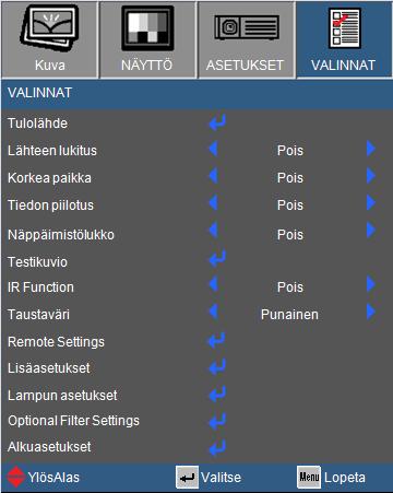 Käyttäjän ohjaimet VALINNAT Tulolähde Käytä tätä valintaa, jos haluat ottaa tulolähteitä käyttöön/pois käytöstä. Painamalla voit siirtyä alivalikkoon ja valita, mitä lähteitä tarvitset.