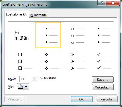 20 (48) Lisää tyylejä saat Luettelomerkit ja numerointi -linkin kautta Luettelomerkit ja numerointi -ikkunassa voit muokata