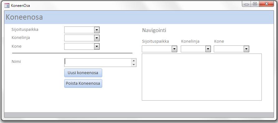 28 6.3.4 Koneenosa Koneenosalomakkeella (kuva 14) lisätään konesiin kuuluvia pienempiä osia, jotka eivät kuitenkaan ole varaosia.