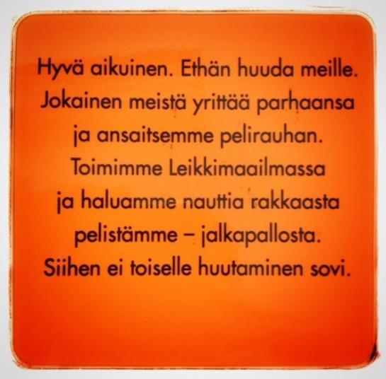 VIHREÄ KORTTI pelaaja näyttää hyvää esimerkkiä, käyttäytyy hyvin, tuo peliin peli-iloa pelaaja tsemppaa pelissä oman osaamisensa ylärajoilla pelaaja kannustaa kanssapelaajiaan pelaamaan reilusti ja