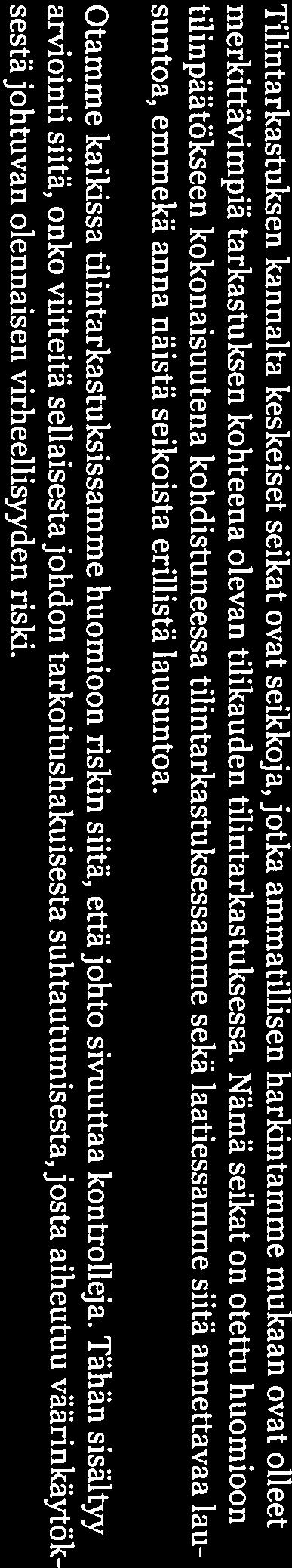 lemme toteuttaneet tarkastustoimenpiteitä kaikissa yhdeksässä Keskon toimintamaassa: Suomessa, Ruotsissa, Notjassa, Virossa, Latviassa, Liettuassa, Puolassa, Venäjällä ja Valko-Venäjällä.