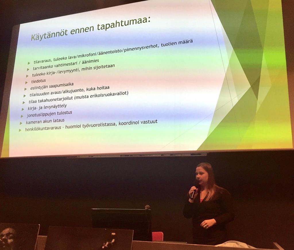 kontaktin ja iloa. Myös artisteista huolehtiminen on tärkeää. Kaikki vierailuun liittyvä tulee hoitaa pieteetillä: roudaus, ruoka, juoma, pukeutumistila jne.