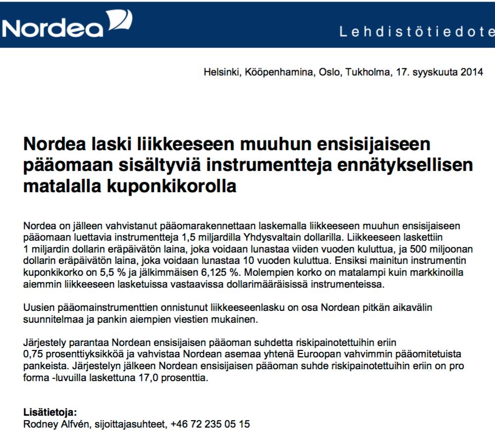 16 Kuva 6. Nordean dollarimääräiset perpetuaalit (Nordea). Nordea laski liikkeelle vuonna 2014 kaksi dollarimääräistä eräpäivätöntä lainaa.