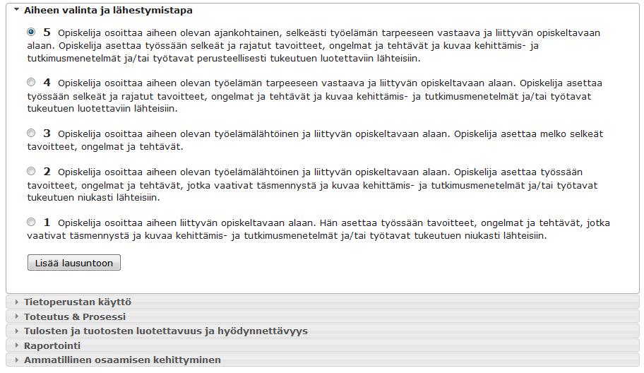 28 Lausuntorunko luodaan web-lomakkeella, jossa käyttäjä valitsee relevantit kriteerit jquery UI Accordion