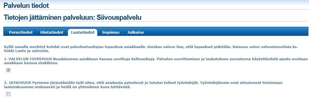 8. Avaa palvelun laatutiedot valitsemalla sinisestä vaakapalkista Laatutiedot-välilehti, jolloin avautuu alla olevan kuvan mukainen ikkuna.