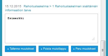Muistilappua voit muokata lisäämällä tai poistamalla siitä tekstiä. Tämän jälkeen klikkaa Tallenna muutokset. Jos haluat perua tekemäsi muutokset muistilappuun klikkaa Peru muutokset.