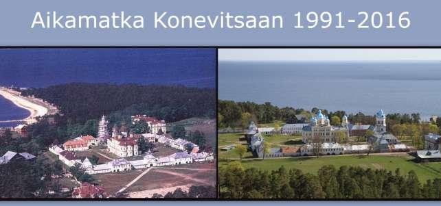 Aikamatkalle Konevitsaan 1991-2016 pääsee