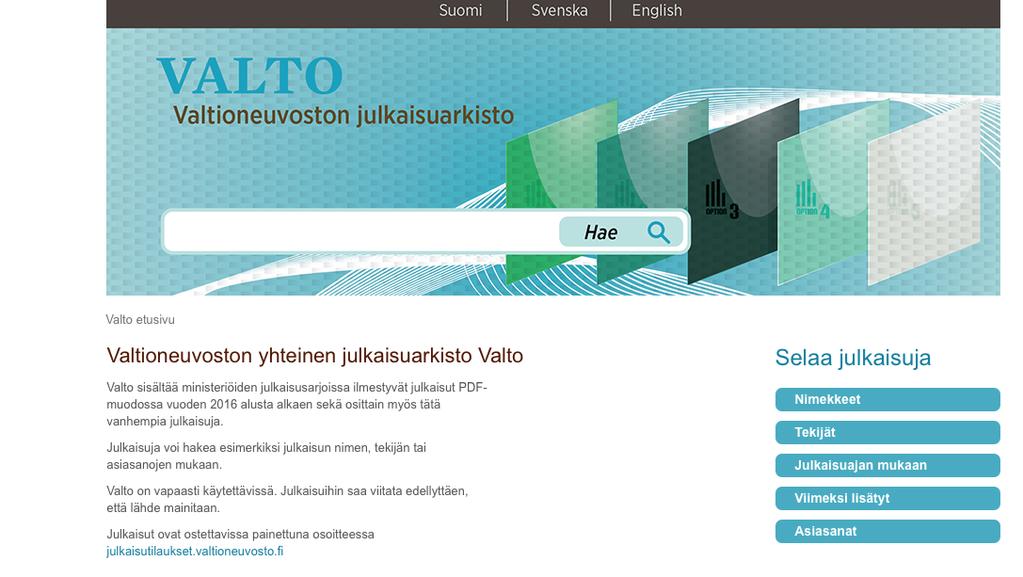 Julkaisuarkistot Maksullista palvelutoimintaa Uusia asiakkaita: Valtioneuvosto,