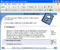 10.13 Sovellusesimerkki: vieraskirja Yksinkertainen vieraskirjasovellus sisältää seuraavat sivunäkymät (taustalla loogisia toimintoja) - "sisäänkirjautuminen" (login) - viestilista (list) -