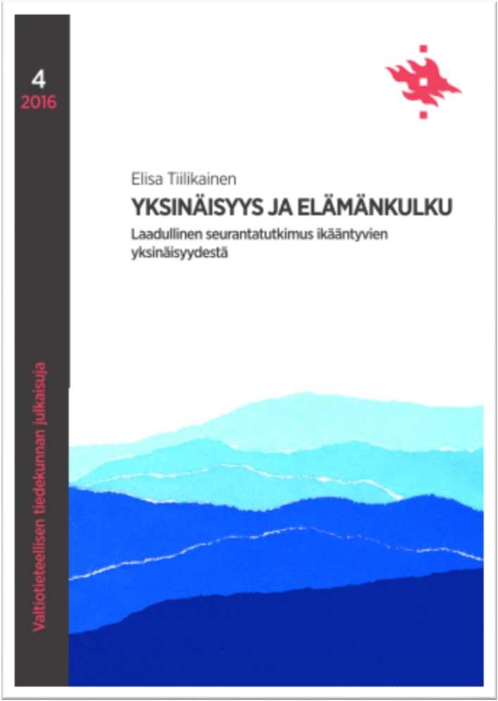 Millaisten sosiaalisten polkujen ympärille myöhemmällä iällä koettu yksinäisyys rakentuu?