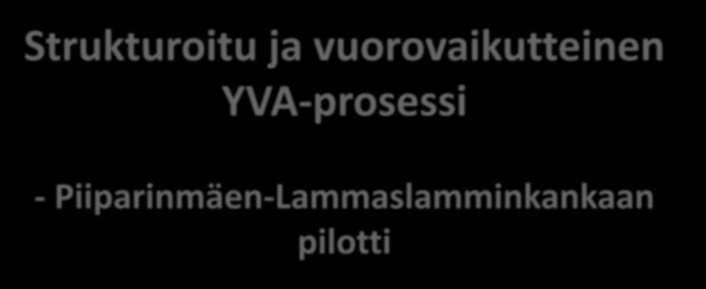 Strukturoitu ja vuorovaikutteinen