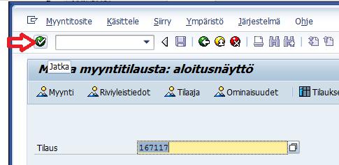 7.2. Muuta myyntitilausta Siirry tilaukselle Kun tilausnumero on syötetty valitse Jatka, tai paina